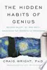 The Hidden Habits of Genius