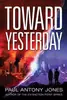 Toward Yesterday