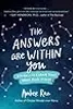 The Answers Are Within You: 108 Keys to Unlock Your Mind, Body & Soul