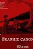 The Graphic Canon, Vol. 3: From Heart of Darkness to Hemingway to Infinite Jest