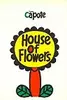 House of Flowers