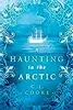 A Haunting in the Arctic