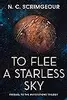 To Flee a Starless Sky