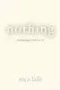 Nothing: Something to Believe in
