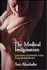 The Medical Imagination: Literature and Health in the Early United States