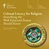 Cultural Literacy for Religion: Everything the Well-Educated Person Should Know