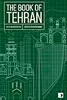 The Book of Tehran: A City in Short Fiction