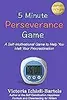 5 Minute Perseverance Game