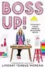 Boss Up!: This Ain’t Your Mama’s Business Book