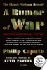 A Rumor of War: The Classic Vietnam Memoir