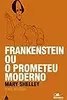 Frankenstein ou o Prometeu moderno