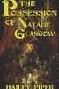 The Possession of Natalie Glasgow