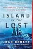 Island of the Lost: Shipwrecked at the Edge of the World