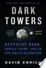 Dark Towers: The Inside Story of the World's Most Destructive Bank