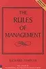 Rules of Management: The Definitive Guide to Managerial Success