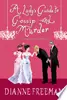 A Lady's Guide to Gossip and Murder