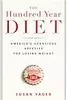 The Hundred Year Diet: America's Voracious Appetite for Losing Weight