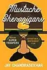 Mustache Shenanigans: Making Super Troopers and Other Adventures in Comedy