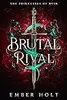 Brutal Rival: A Standalone Dark Fantasy Romance