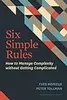 Six Simple Rules: How to Manage Complexity without Getting Complicated