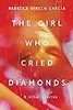 The Girl Who Cried Diamonds & Other Stories
