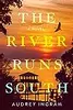 The River Runs South