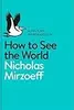 A Pelican Introduction: How To See the World