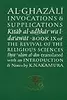 Al-Ghazali on Invocations and Supplications