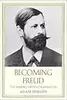 Becoming Freud: The Making of a Psychoanalyst
