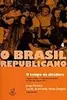 O Brasil Republicano Volume : o tempo da ditadura