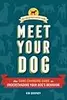 Meet Your Dog: The Game-Changing Guide to Understanding Your Dog's Behavior