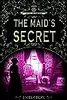 The Maid’s Secret