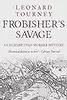 Frobisher's Savage