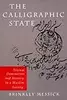 The Calligraphic State: Textual Domination and History in a Muslim Society
