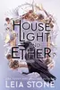 House of Light and Ether