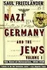 Nazi Germany and the Jews: The Years of Persecution, 1933-1939