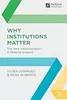 Why Institutions Matter: The New Institutionalism in Political Science