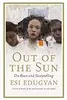 Out of the Sun: On Race and Storytelling