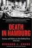 Death in Hamburg: Society and Politics in the Cholera Years