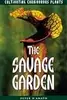 The Savage Garden: Cultivating Carnivorous Plants