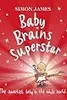 Baby Brains Superstar