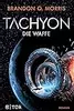 Tachyon - Die Waffe