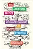 The Accidental Species: Misunderstandings of Human Evolution