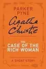 The Case of the Rich Woman: A Parker Pyne Short Story