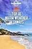 Top 10 Warm Weather Getaways