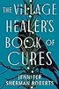 The Village Healer’s Book of Cures