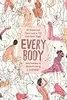 Every Body: An Honest and Open Look at Sex from Every Angle