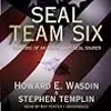SEAL Team Six: Memoirs of an Elite Navy SEAL Sniper