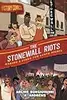 The Stonewall Riots: Making a Stand for LGBTQ Rights