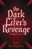 The Dark Lifer's Revenge: A Short Story